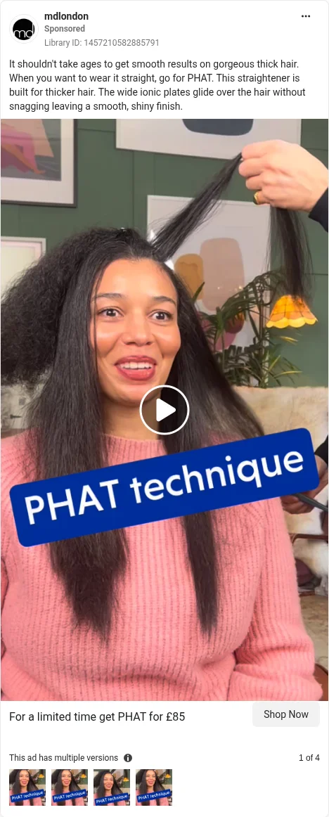 Based on Ad Library ID 1457210582885791, mdlondon (UK brand) · PHAT straightener · before/after video · GB Ad Library, 9 Oct 2026. FLAG: 'limited time' with no end date (CAP 3.30); shine claim with no figure; burned-in captions.