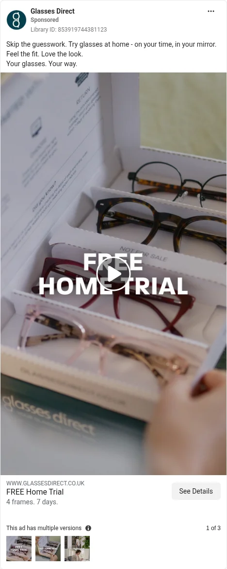 Based on Ad Library ID 853919744381123 — Glasses Direct FREE Home Trial kit risk-reversal video (FLAG: no live GB VTO UI / Virtual Mirror among priority brands; left-column crop).