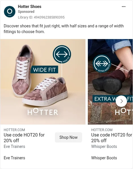 Based on Ad Library ID 4943962385890395, Hotter (UK brand) · comfort shoes and boots · carousel, closest live GB card · GB Ad Library, 8 Oct 2026. FLAG: code HOT20, no end date or terms; 'WIDE FIT'/'EXTRA WIDE FIT' badges; 'GTX' in a product name.