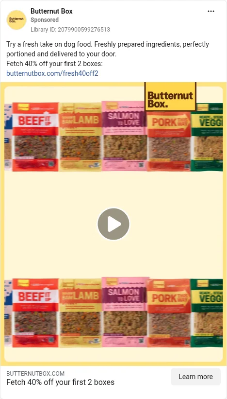 Based on Ad Library ID 2079900599276513 — Butternut Box public Meta creative (left-column crop).